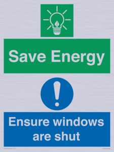 Save Energy - Ensure windows are shut